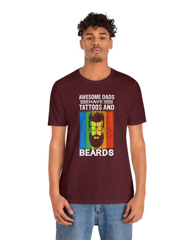 Awesome Dads Have Tattoos And Beards Unisex Tee - RC’nSONS