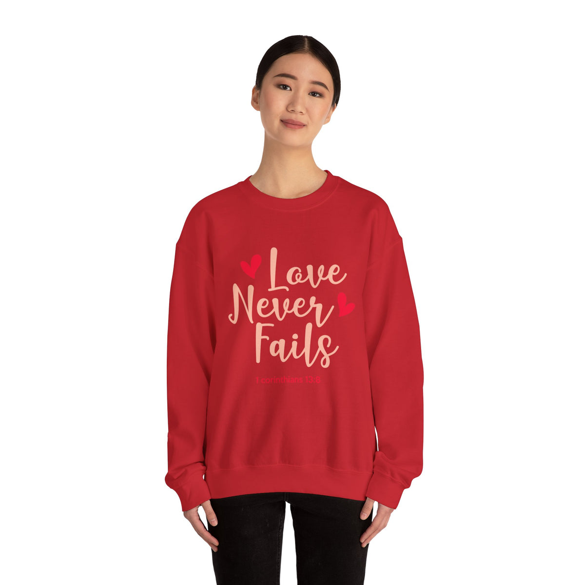 Love Never Fails Unisex Sweatshirt