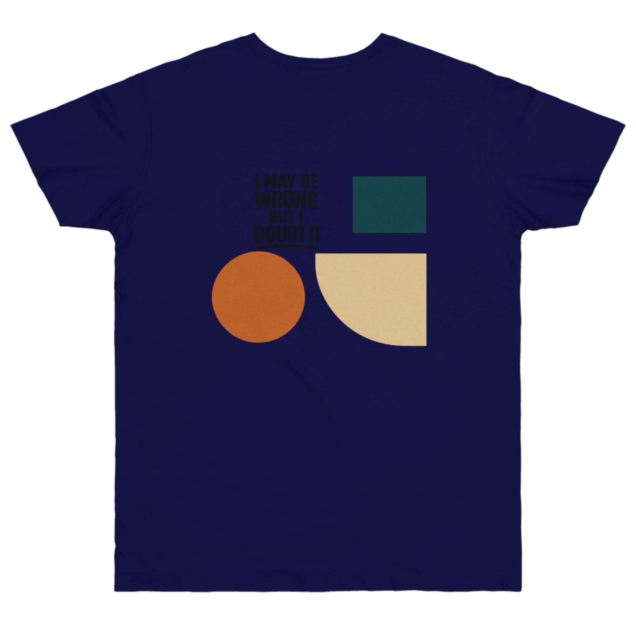 Stylish Statement T-Shirt, Casual Wear, Gift for Friends, Everyday Fashion, Funny Quote Tee, Graphic Shirt Printify