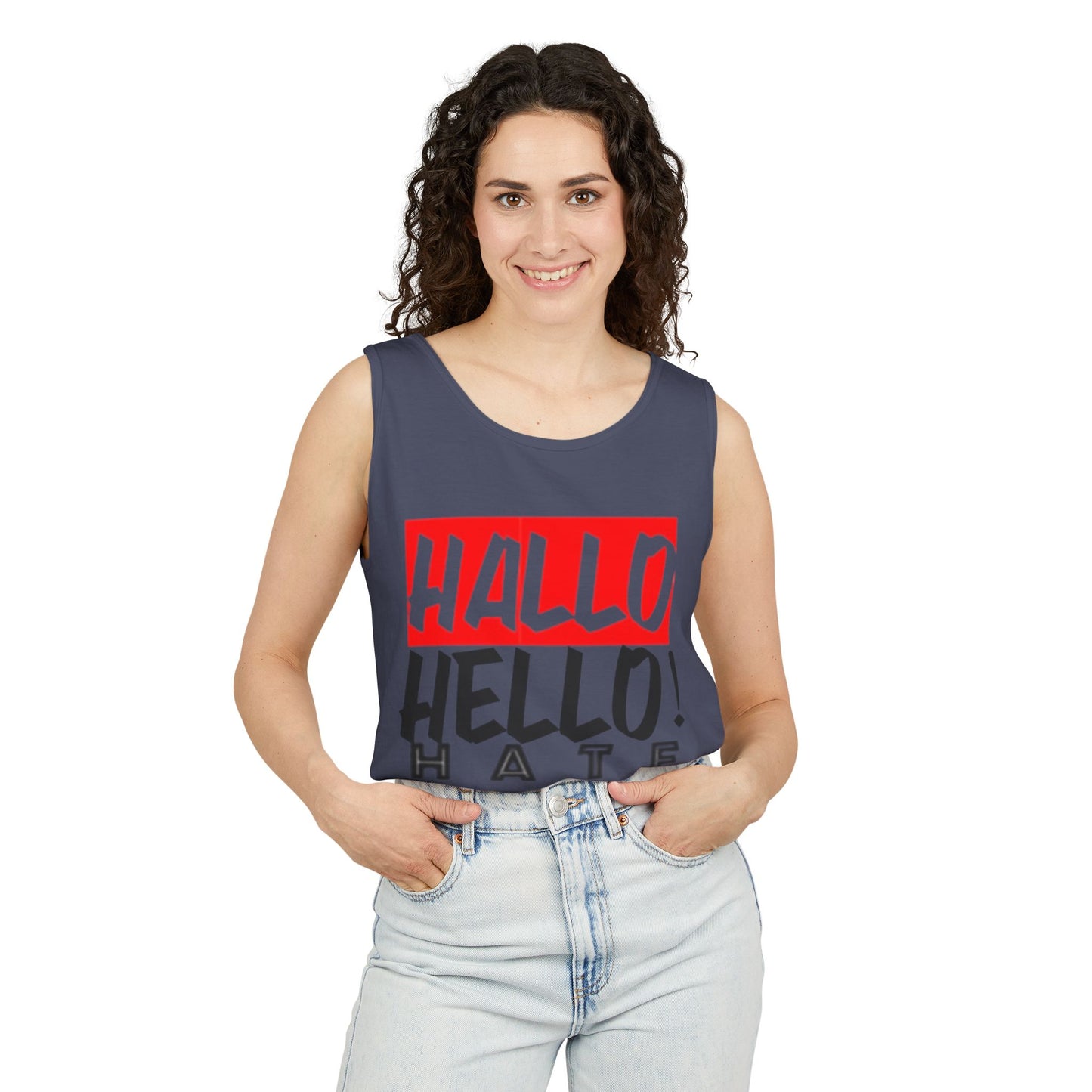 Unisex Garment-Dyed Tank Top - 'Hallo Hello Hate Less' Graphic Tee for Positive Vibes