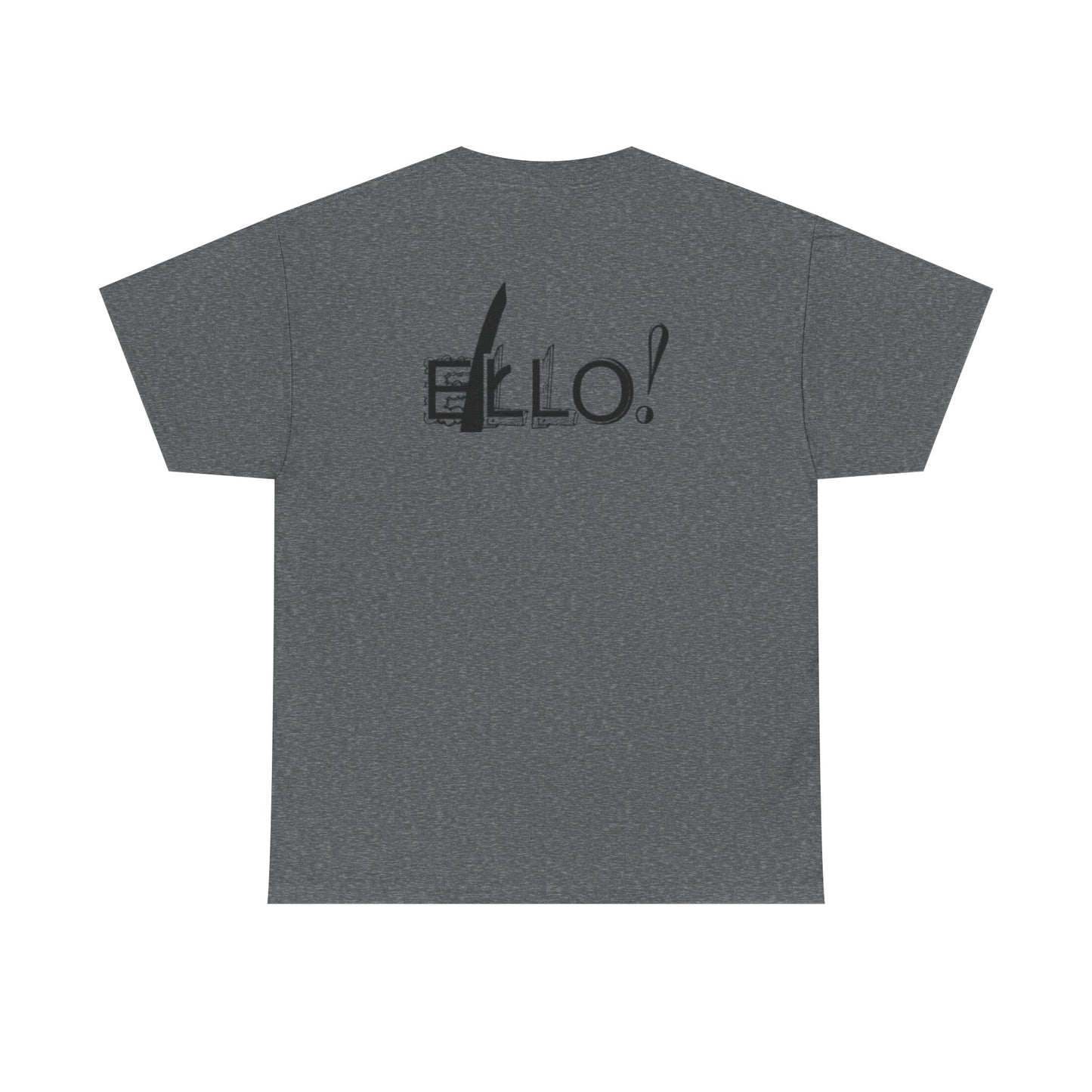 Funny Unisex Heavy Cotton Tee - "ELLO!" Graphic Shirt for Casual Days