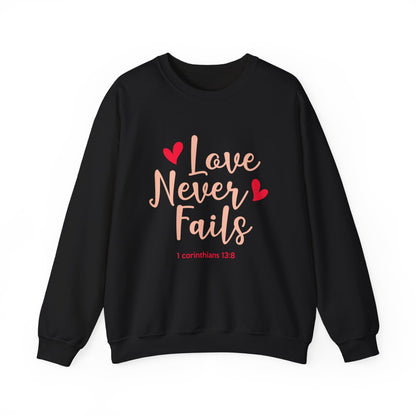 Love Never Fails Unisex Sweatshirt