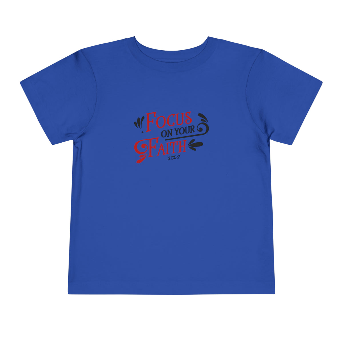 Focus On Your Faith Toddler Tee