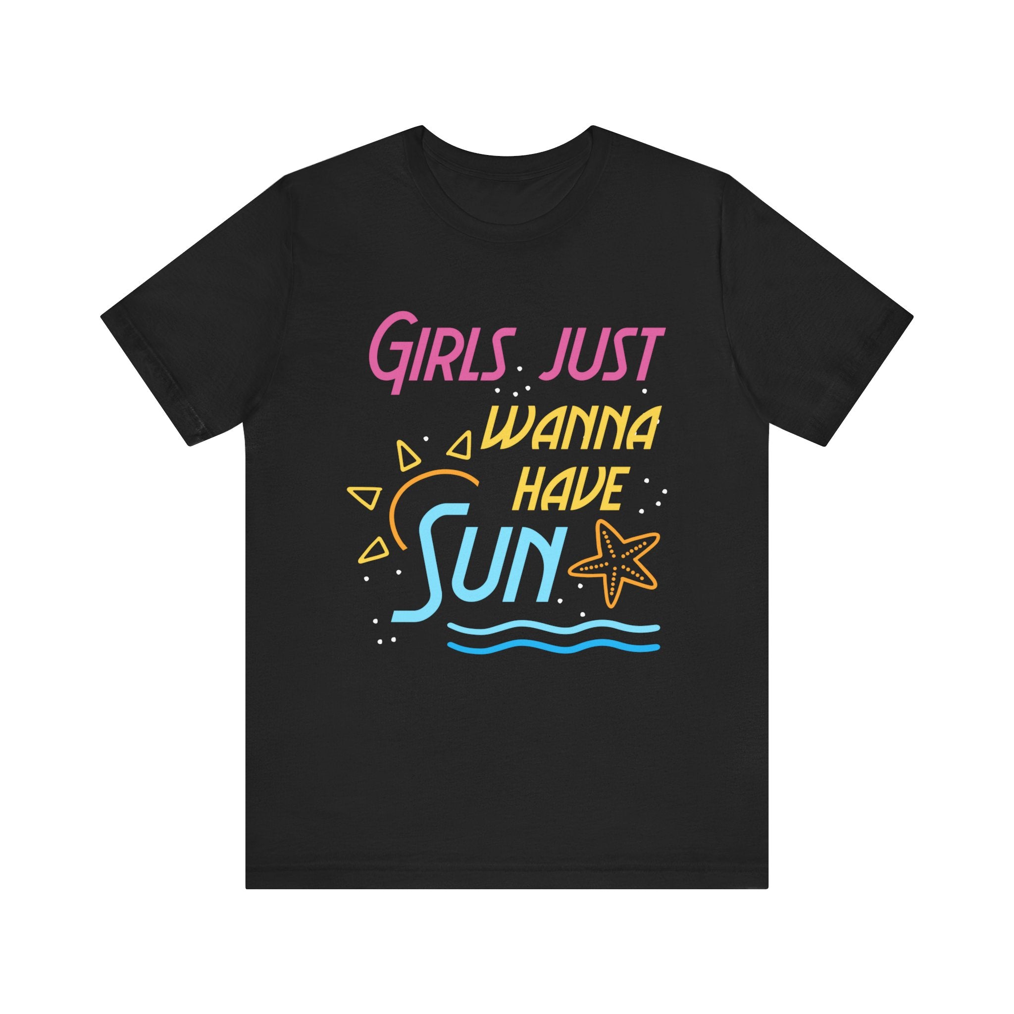 Les filles veulent juste avoir le tee-shirt unisexe Sun 