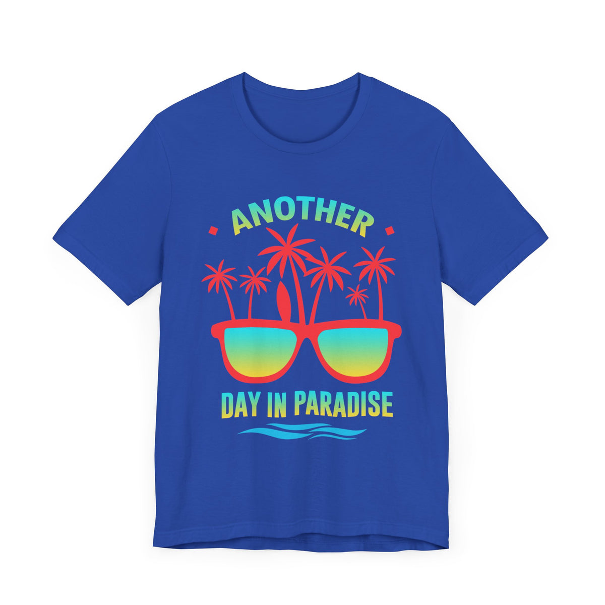 Another Day In Paradise Unisex Tee