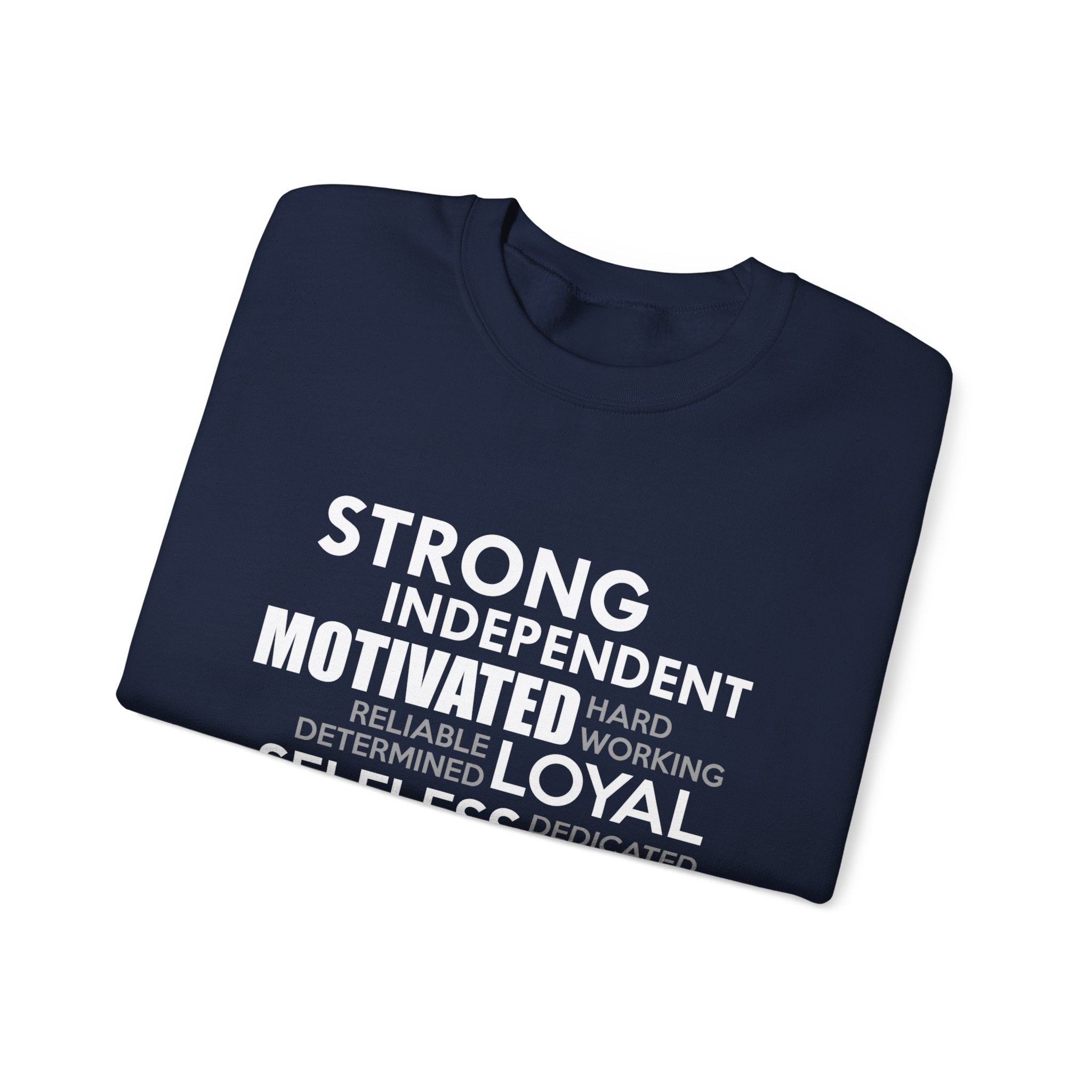 Strong Independent Motivated Selfless Unisex Sweatshirt