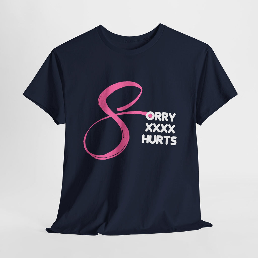 RCNSONS Unisex Heavy Cotton SORRYXHURTS Tee
