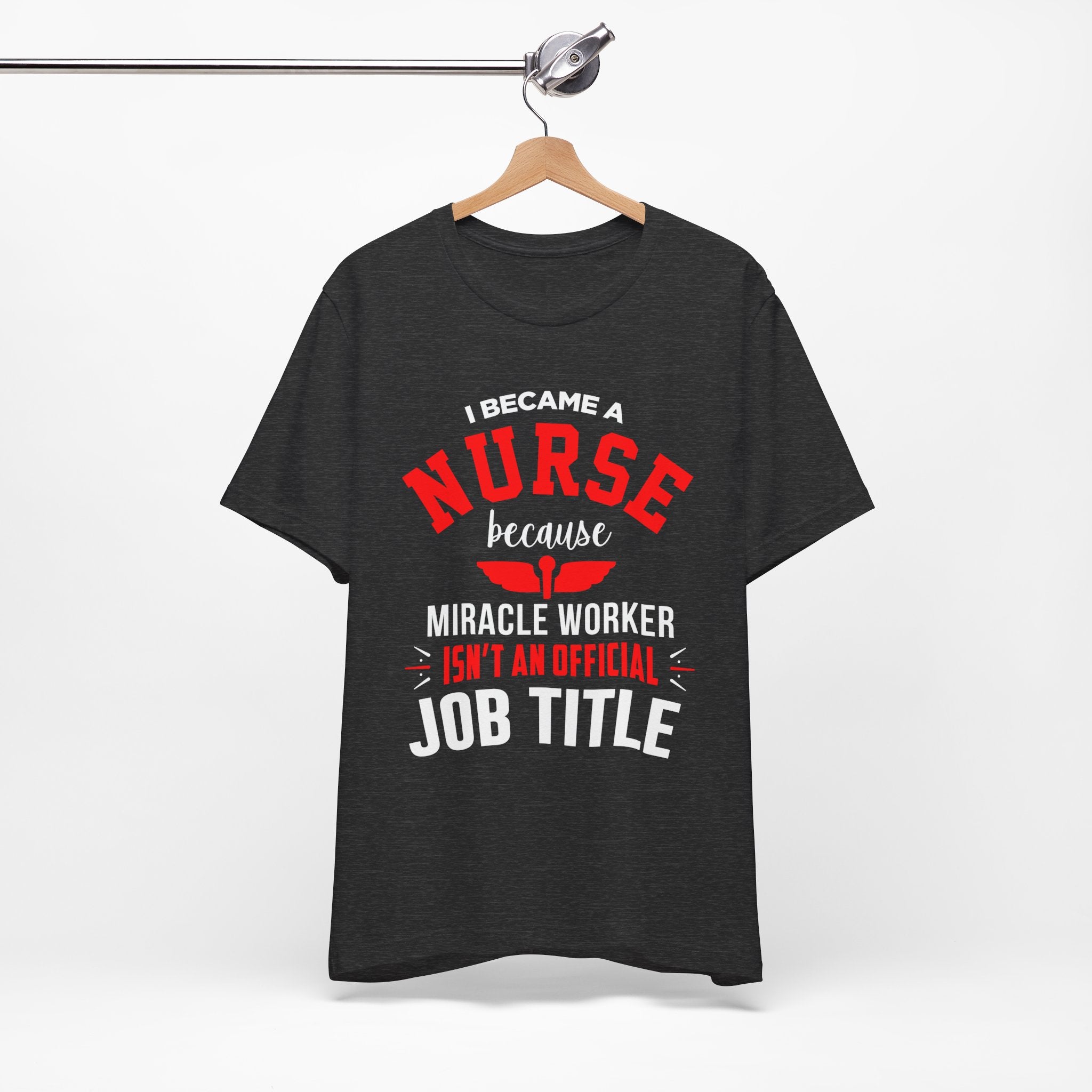 Je suis devenu un tee-shirt unisexe infirmière 
