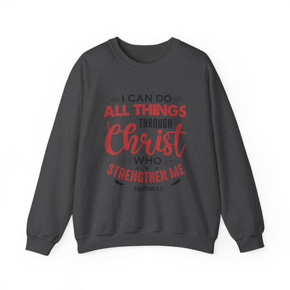 I Can Do All Things Through Christ Unisex Sweatshirt