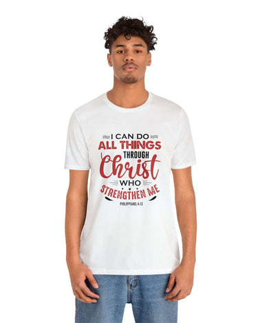 I Can Do All Things Trough Christ Unisex Tee - RC’nSONS