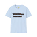 Touch on Demand T-Shirt, Unisex Graphic Tee, Casual Wear, Gift for Friends, Everyday Style, Trendy Statement Shirt Printify