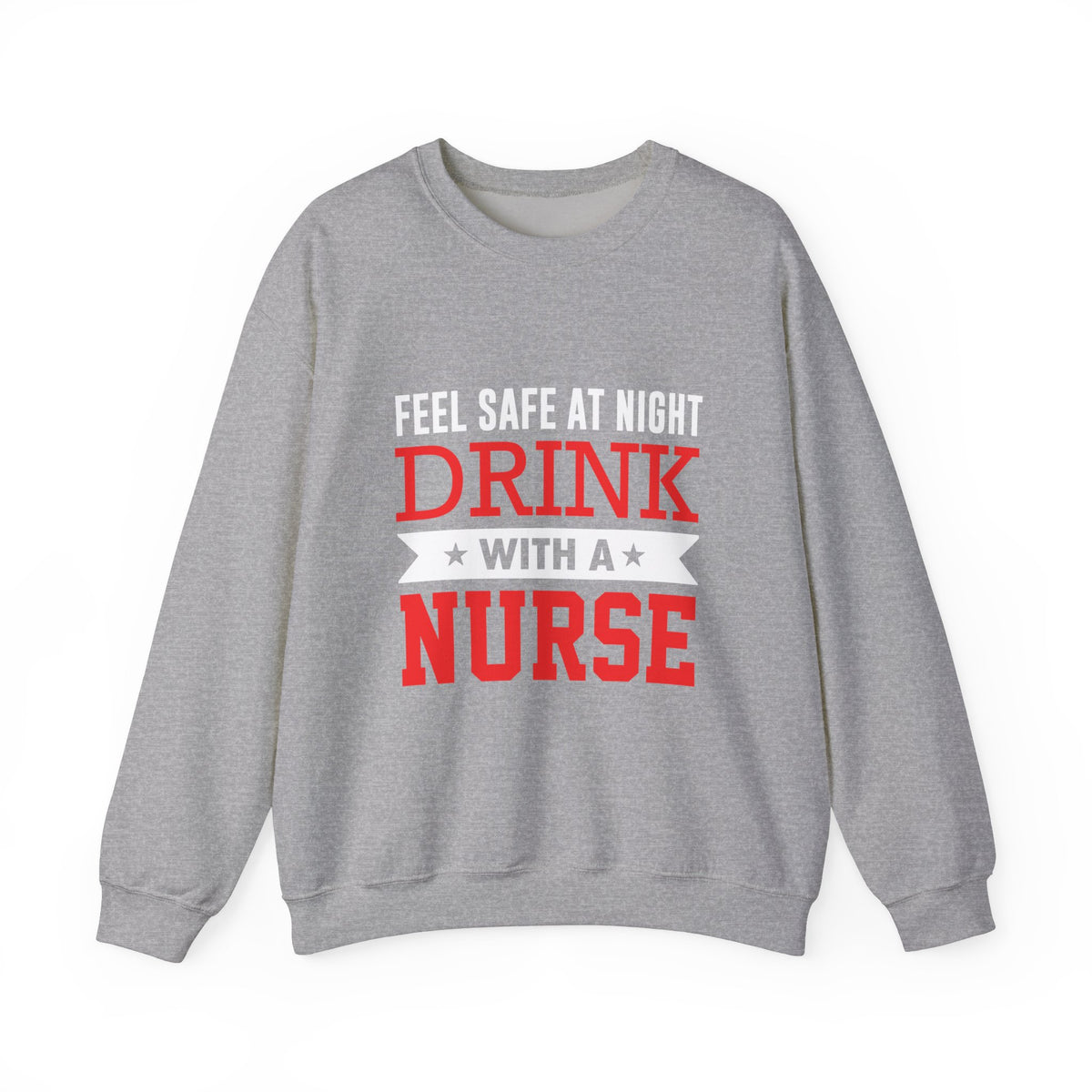 Feel Safe At Night Drink Unisex Sweatshirt