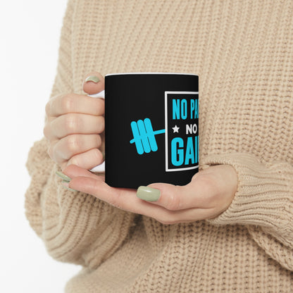 No Pain No Gain Mug