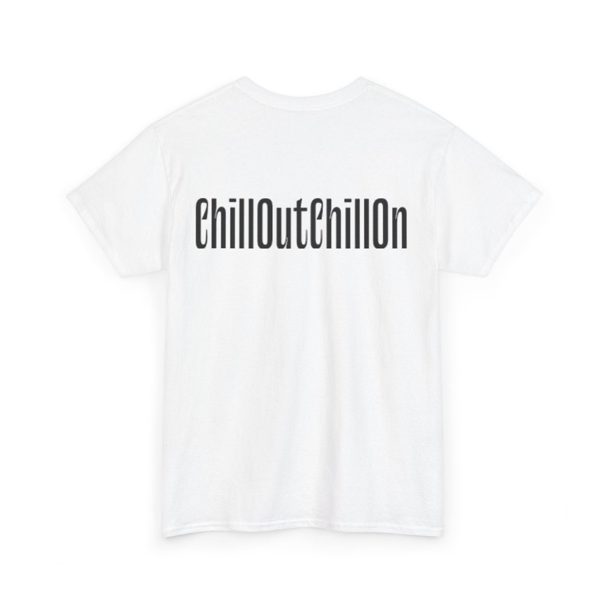 ChillOutChillOn Cotton Tee