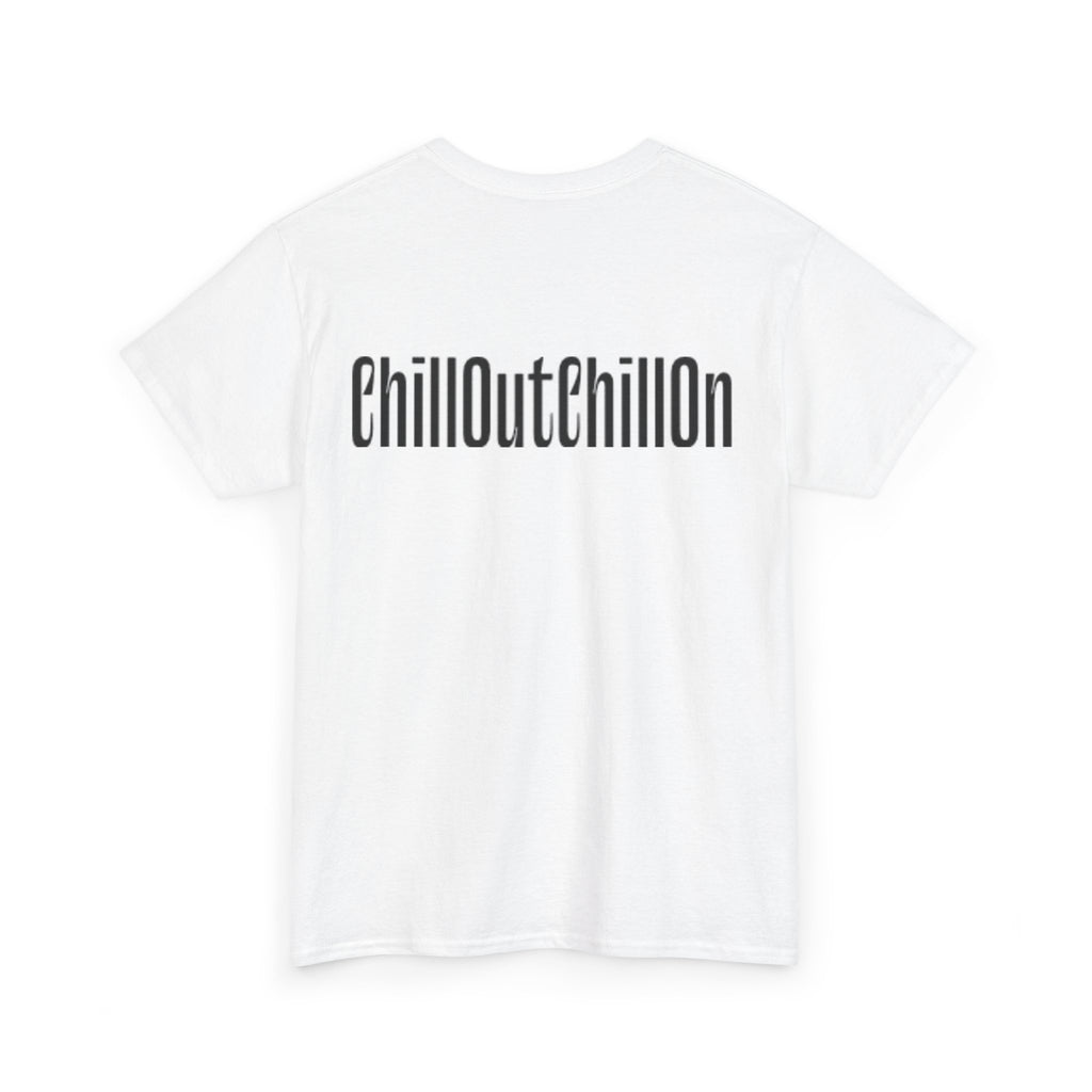 ChillOutChillOn Cotton Tee