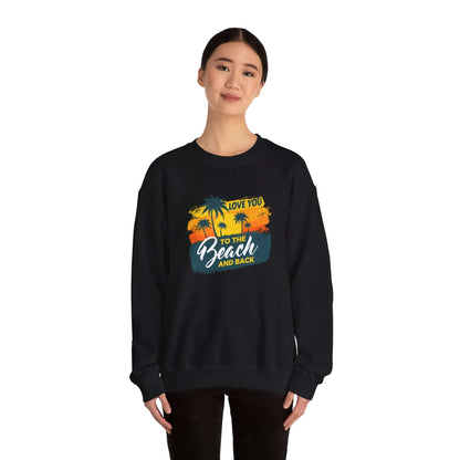 Love You To The Beach Unisex Sweatshirt - RC’nSONS