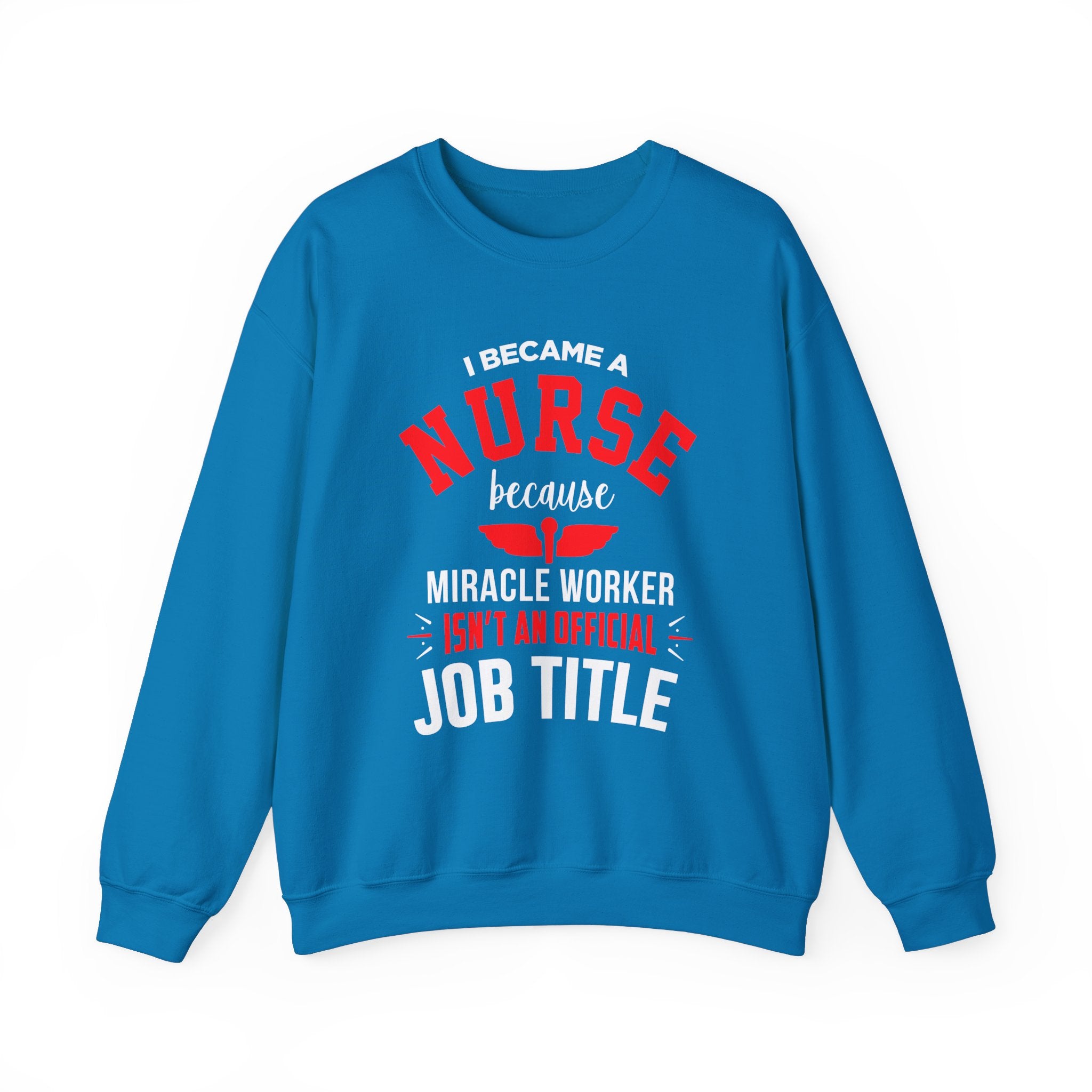 Je suis devenu un sweat-shirt unisexe infirmière 