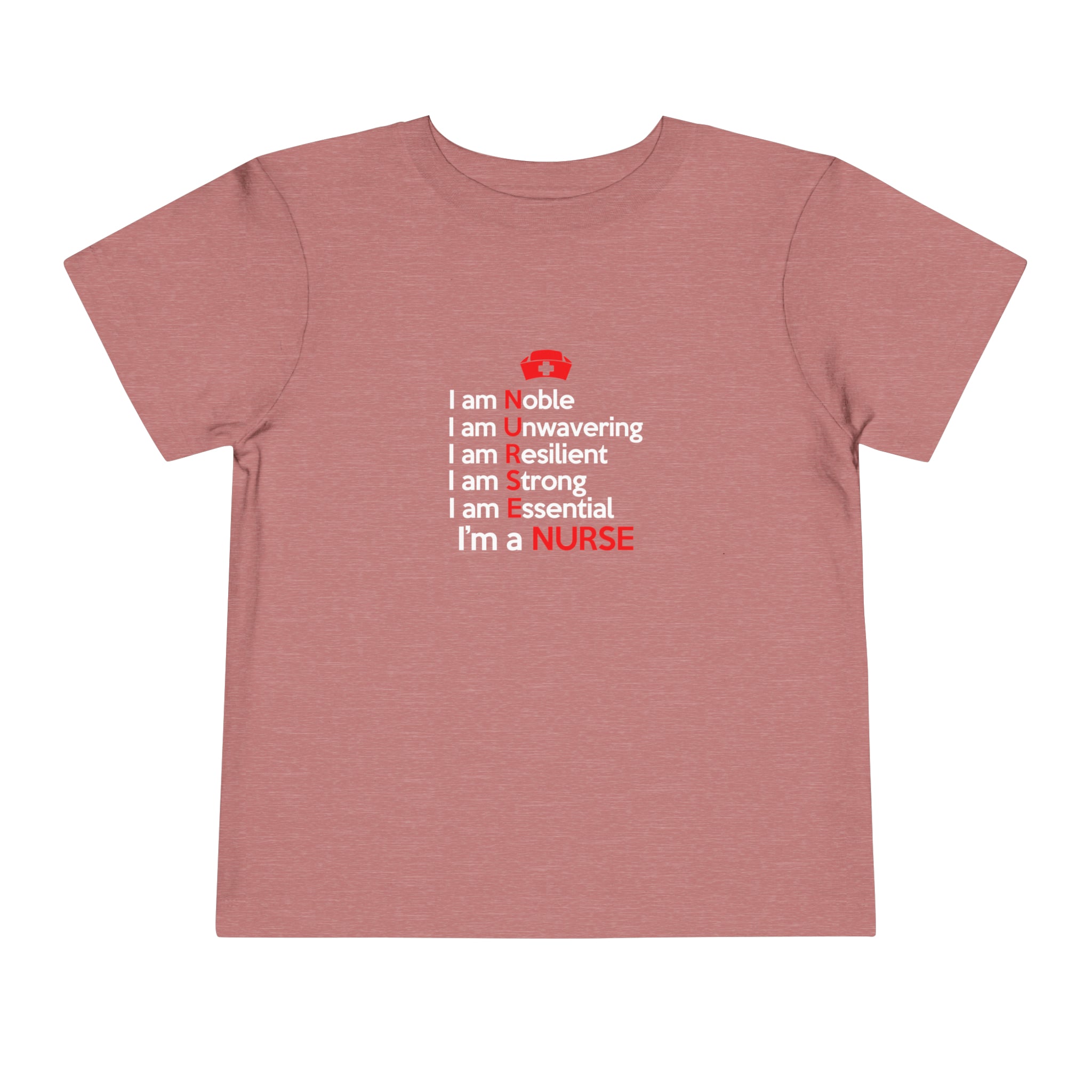 I Am Noble I Am Unwavering Toddler Tee