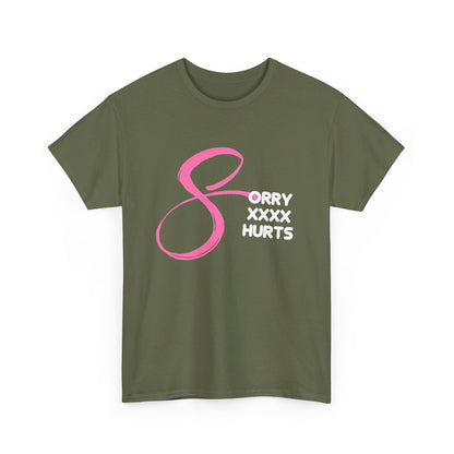 RCNSONS Unisex Heavy Cotton SORRYXHURTS Tee