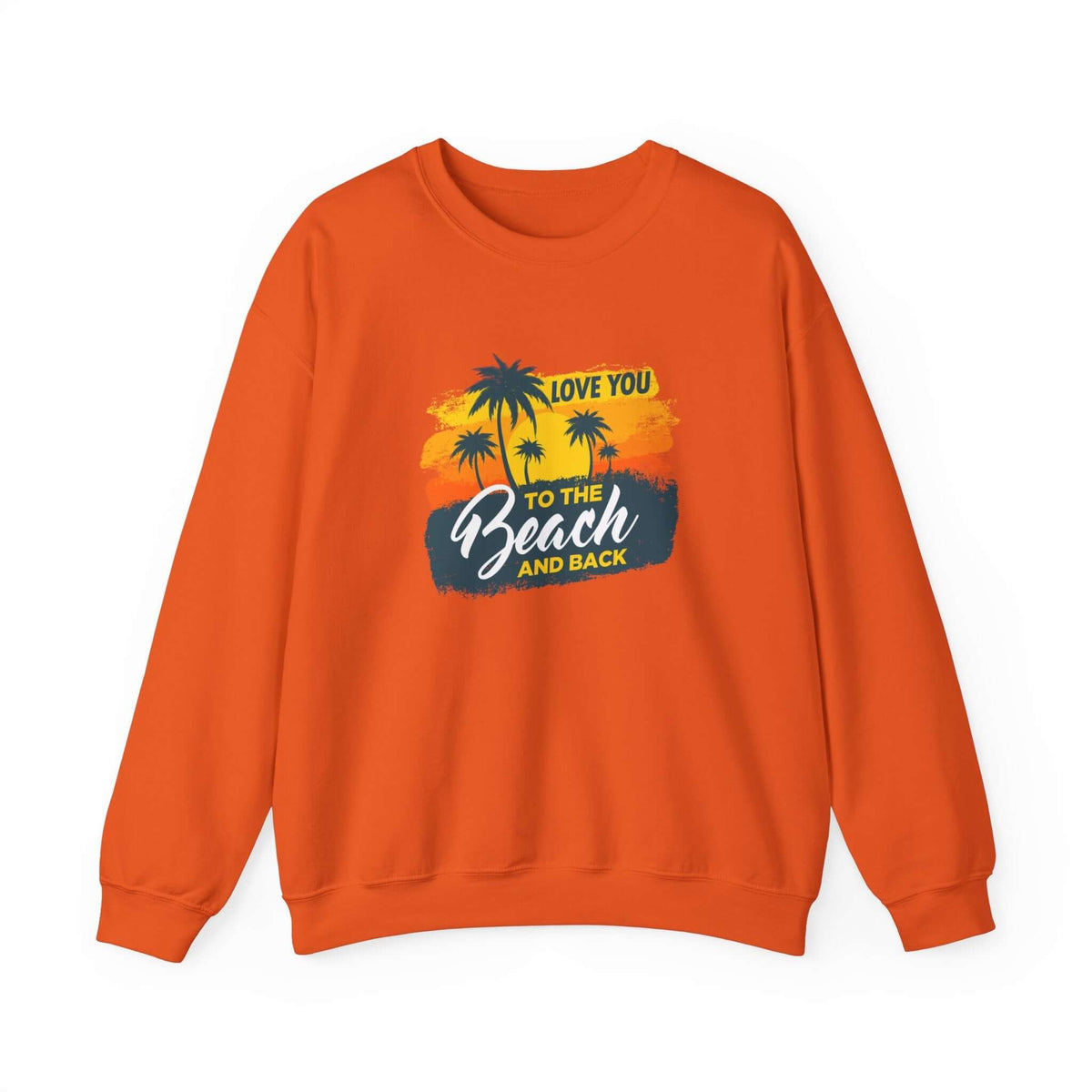 Love You To The Beach Unisex Sweatshirt - RC’nSONS