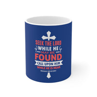 Seek The Lord Mug