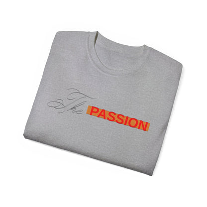 The Passion Ultra Cotton Tee