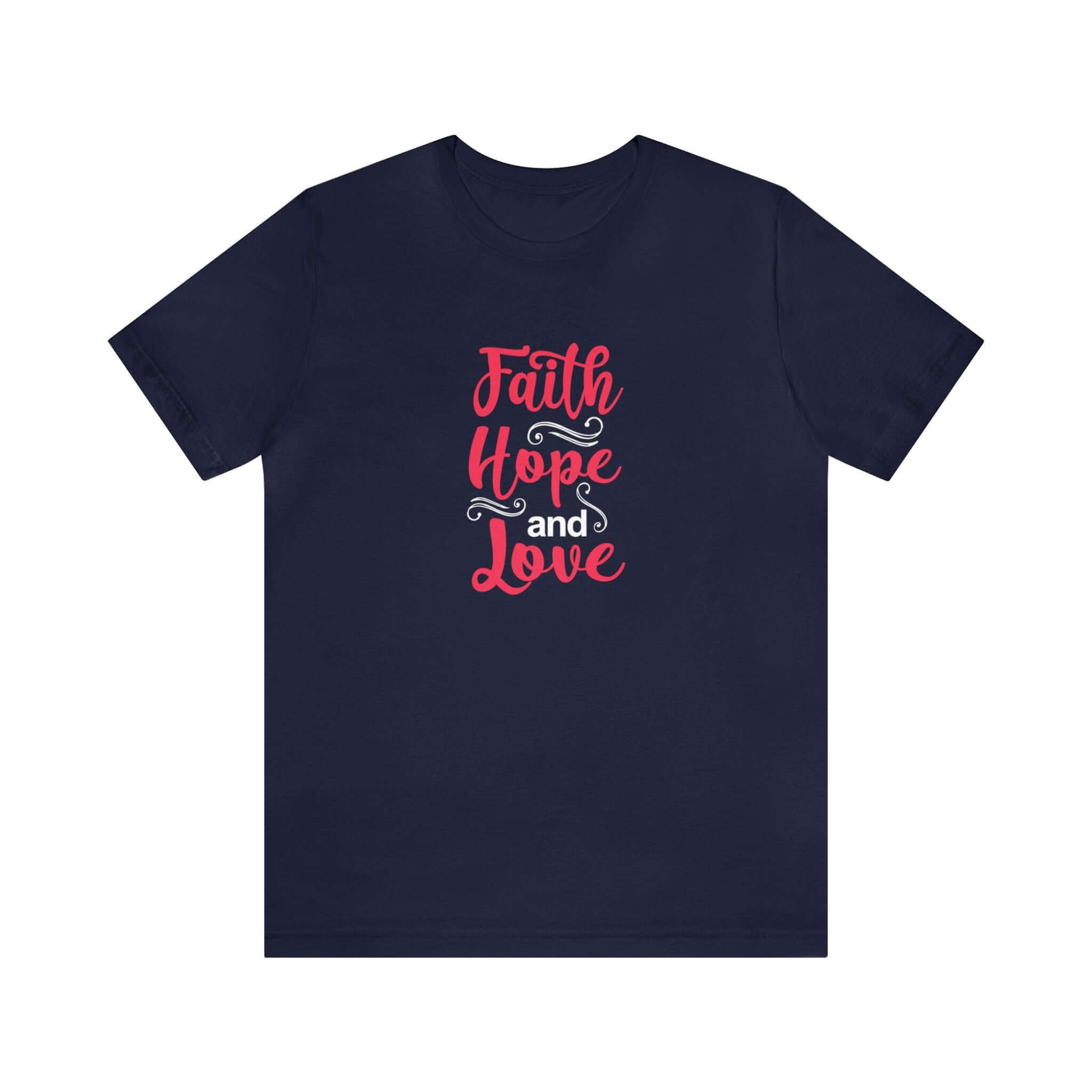 Faith Hope And Love Unisex Tee - RC’nSONS