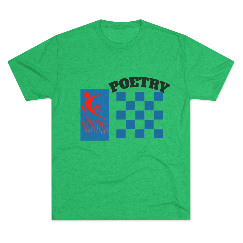 Poetry Inspired Unisex Tri-Blend Crew Tee - Soft Casual Wear for Artistic Souls, Perfect for Poetry Lovers, Gift for Writers, Creative [...] Printify