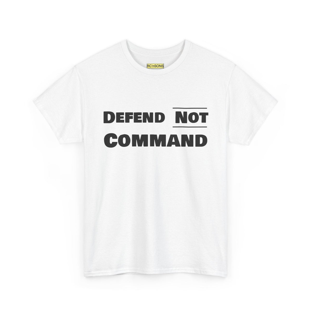 Defend Not Command Unisex Heavy Cotton Tee, Motivational T-Shirt, Statement Shirt, Unique Gift, Casual Wear, Everyday Tee Printify