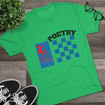 Poetry Inspired Unisex Tri-Blend Crew Tee - Soft Casual Wear for Artistic Souls, Perfect for Poetry Lovers, Gift for Writers, Creative [...] Printify