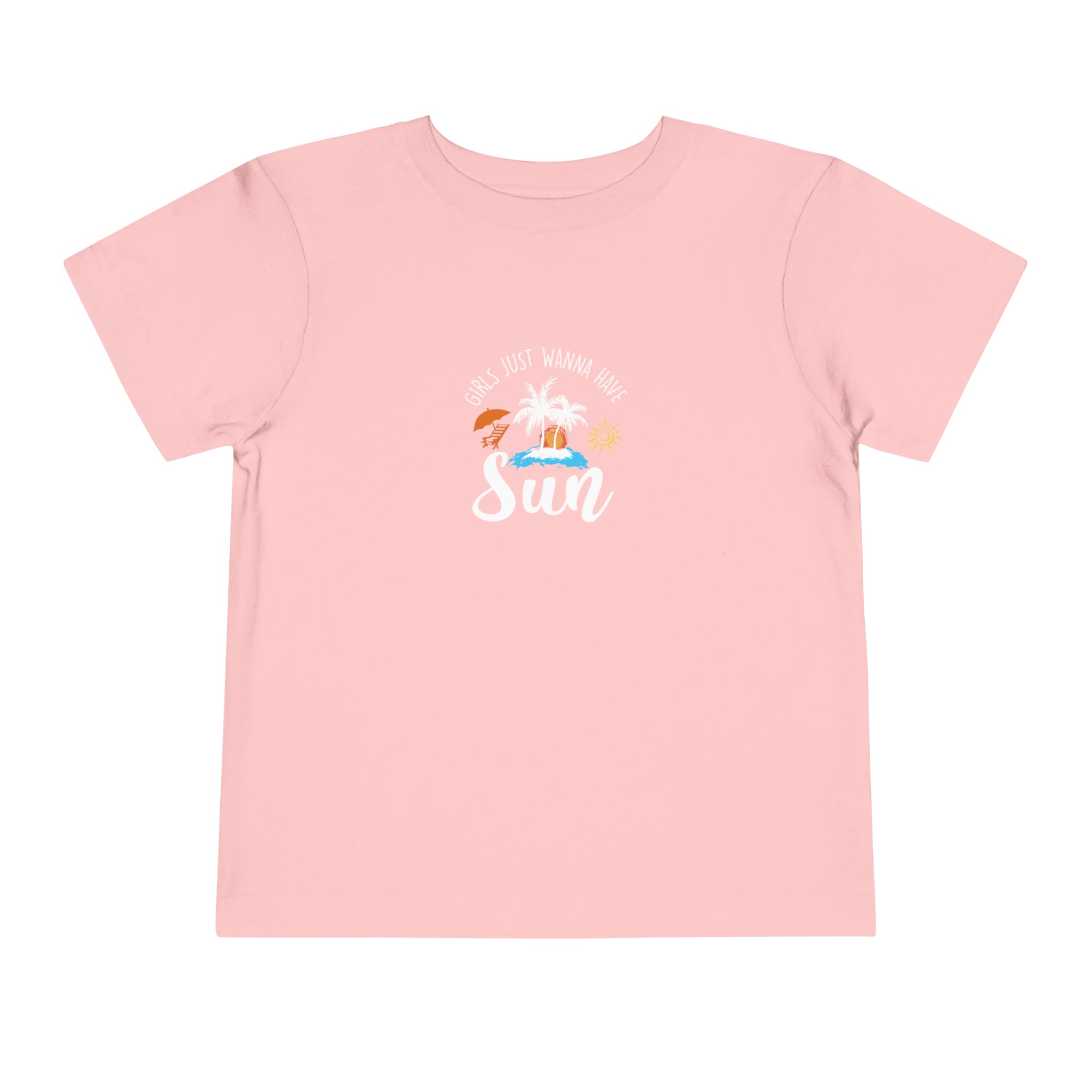 Girls Just Wanna Have Sun Toddler Tee