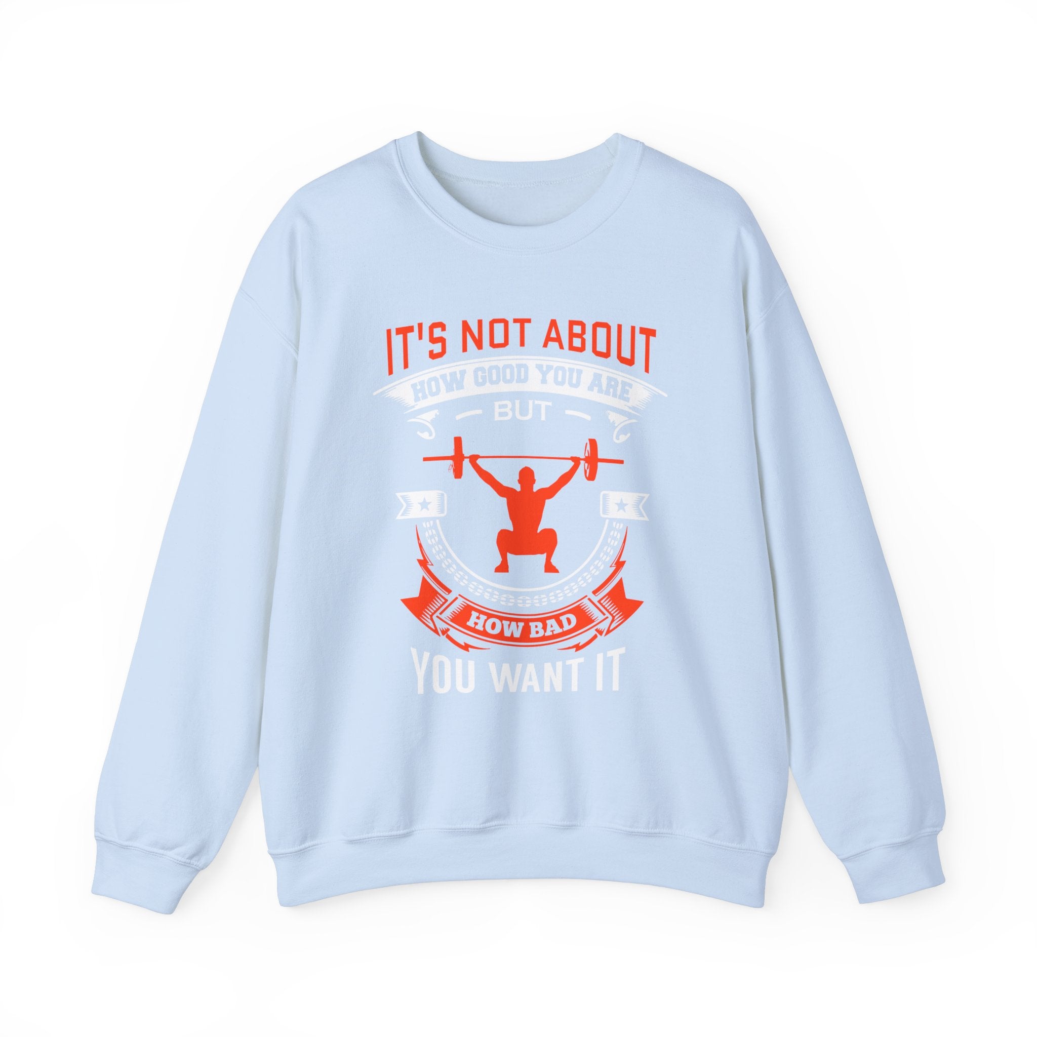 Il ne s’agit pas de savoir à quel point vous êtes bon Sweatshirt unisexe 