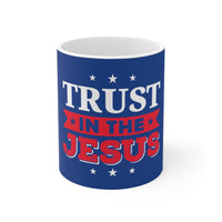 Trust In The Jesus Mug
