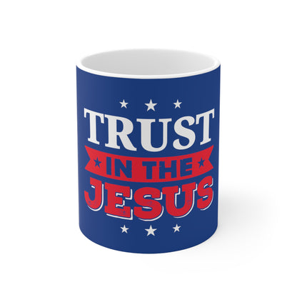 Trust In The Jesus Mug