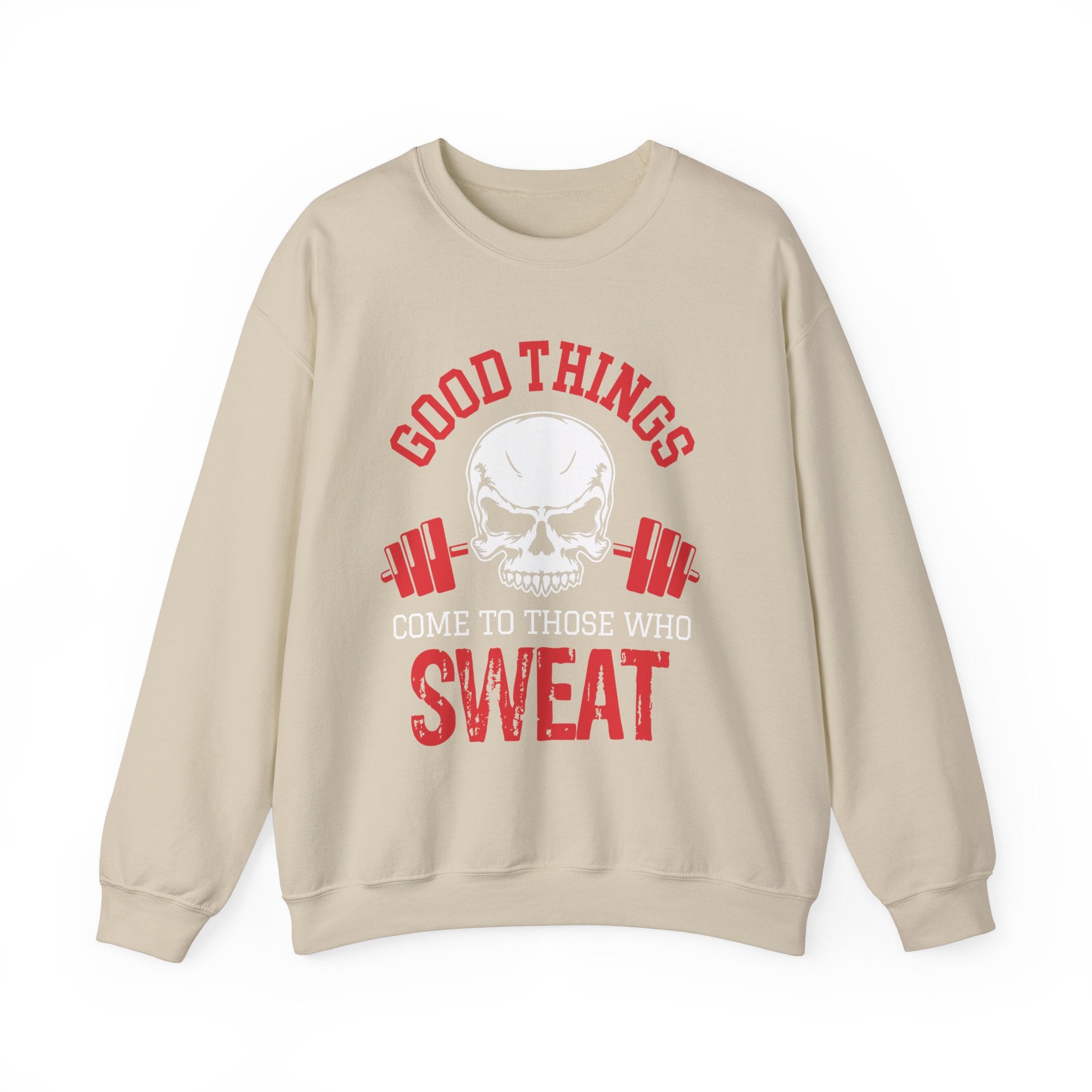 Les bonnes choses arrivent à ceux qui transpirent Sweat-shirt unisexe 