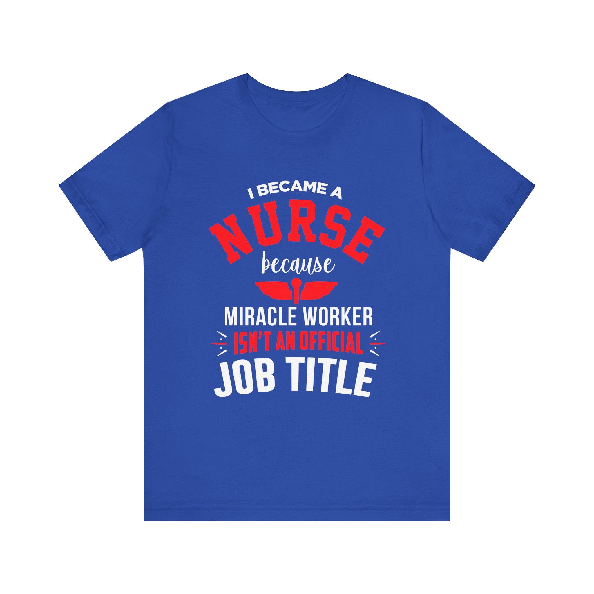 Je suis devenu un tee-shirt unisexe infirmière 