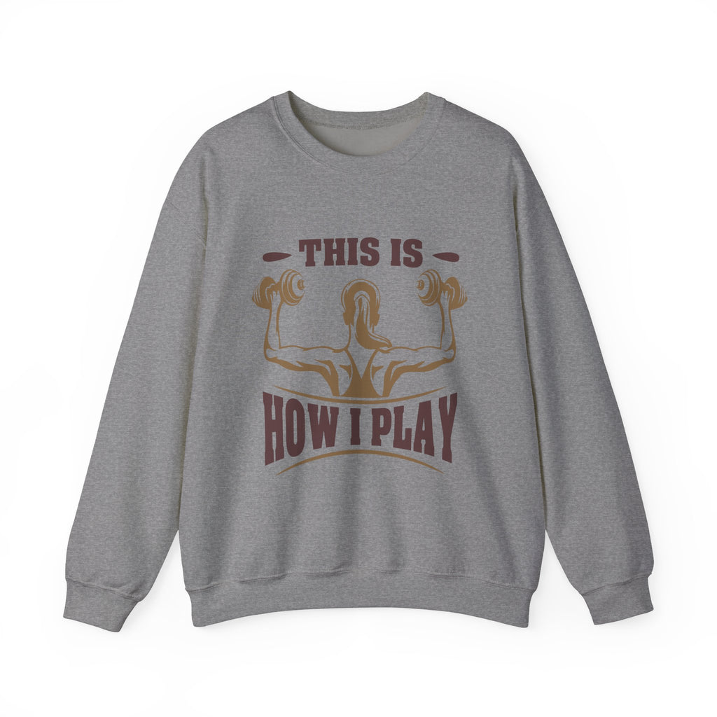 C’est comme ça que je joue Sweatshirt unisexe 