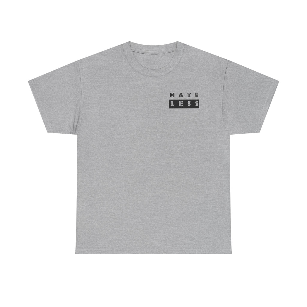HATE LESS Unisex Heavy Cotton Tee - Comfortable Casual Wear