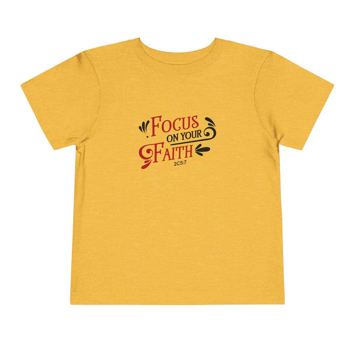 Focus On Your Faith Toddler Tee