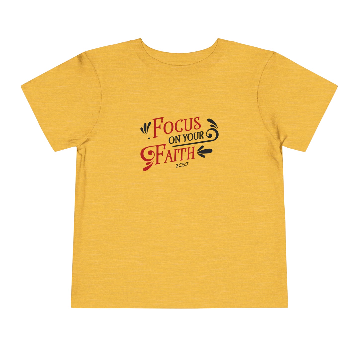 Focus On Your Faith Toddler Tee