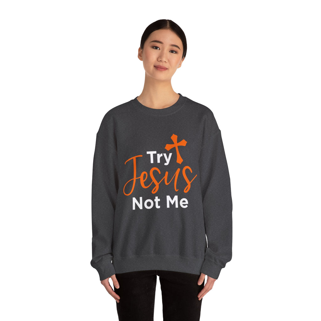 Essayez Jesus Not Me Sweat-shirt unisexe 