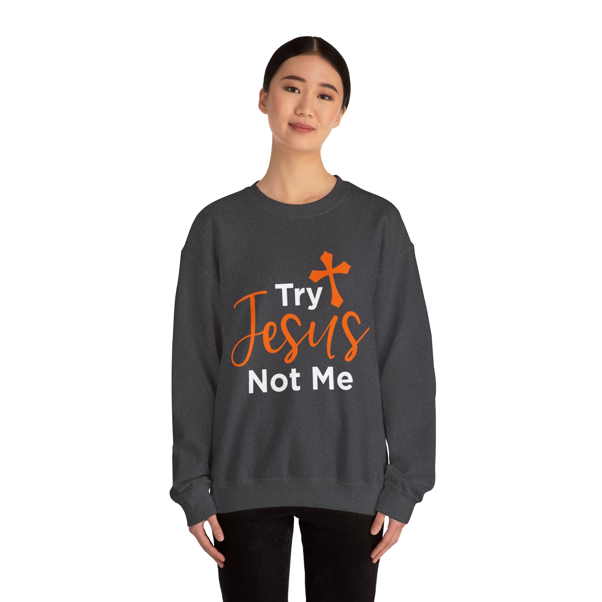 Essayez Jesus Not Me Sweat-shirt unisexe 