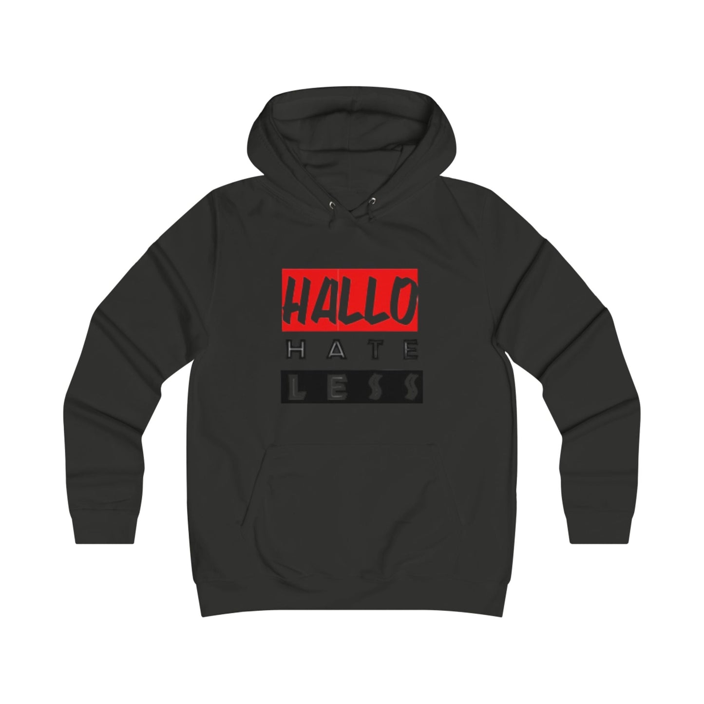Empowering College Hoodie - 'HALLO HATE LESS' Unisex Sweatshirt Printify