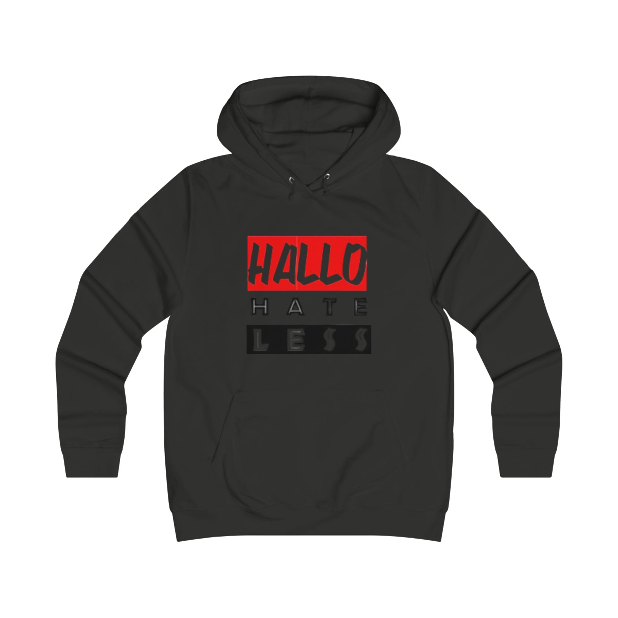 Empowering College Hoodie - 'HALLO HATE LESS' Unisex Sweatshirt Printify