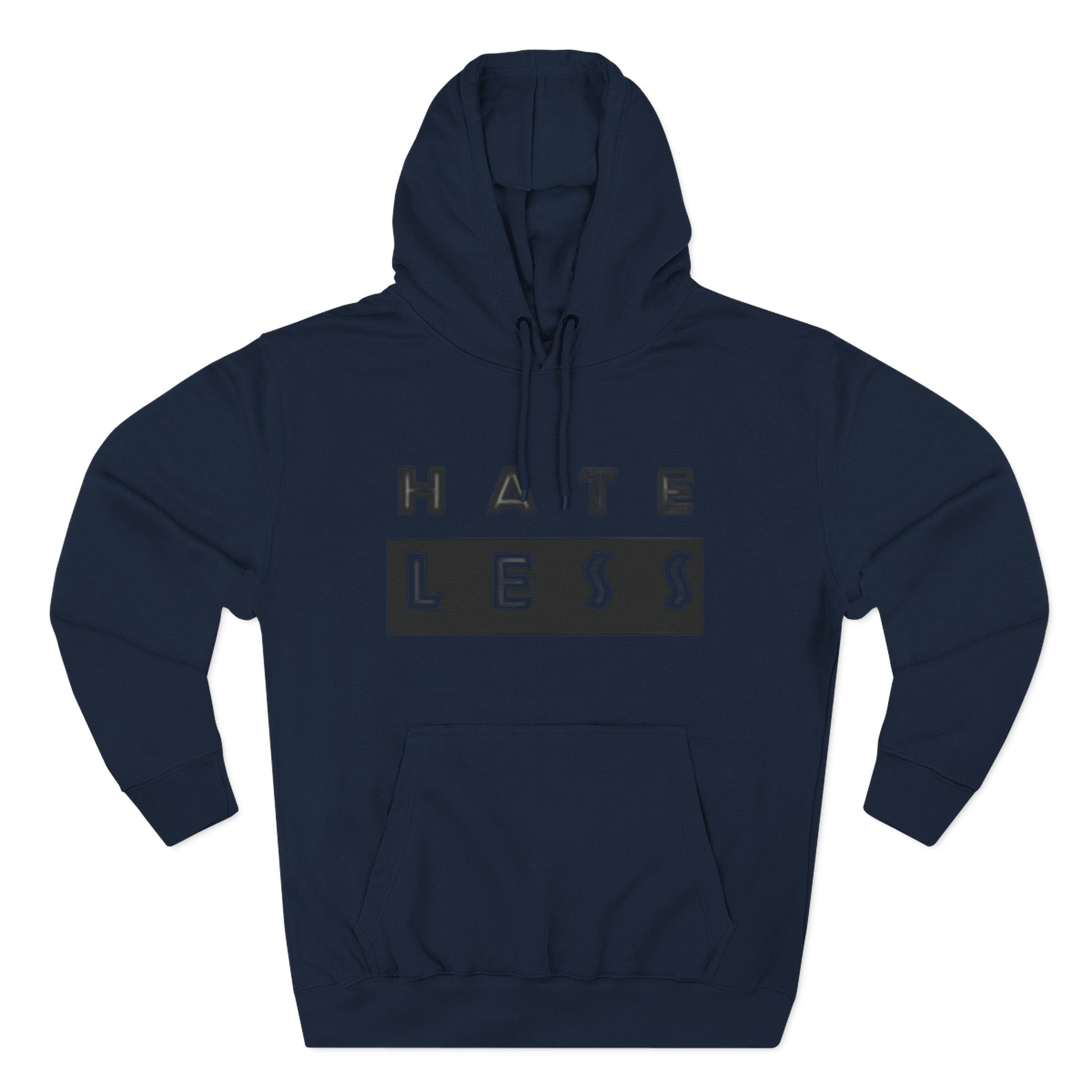 HATE LESS Three-Panel Fleece Hoodie - Comfortable, Inspirational Hoodie for Everyday Wear