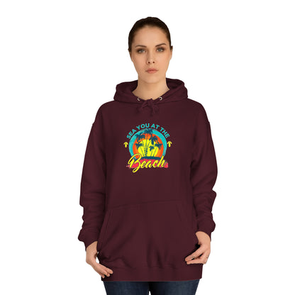 Sea You At The Beach Unisex Hoodie
