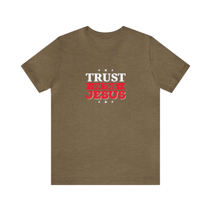 Trust In The Jesus Unisex Tee - RC’nSONS