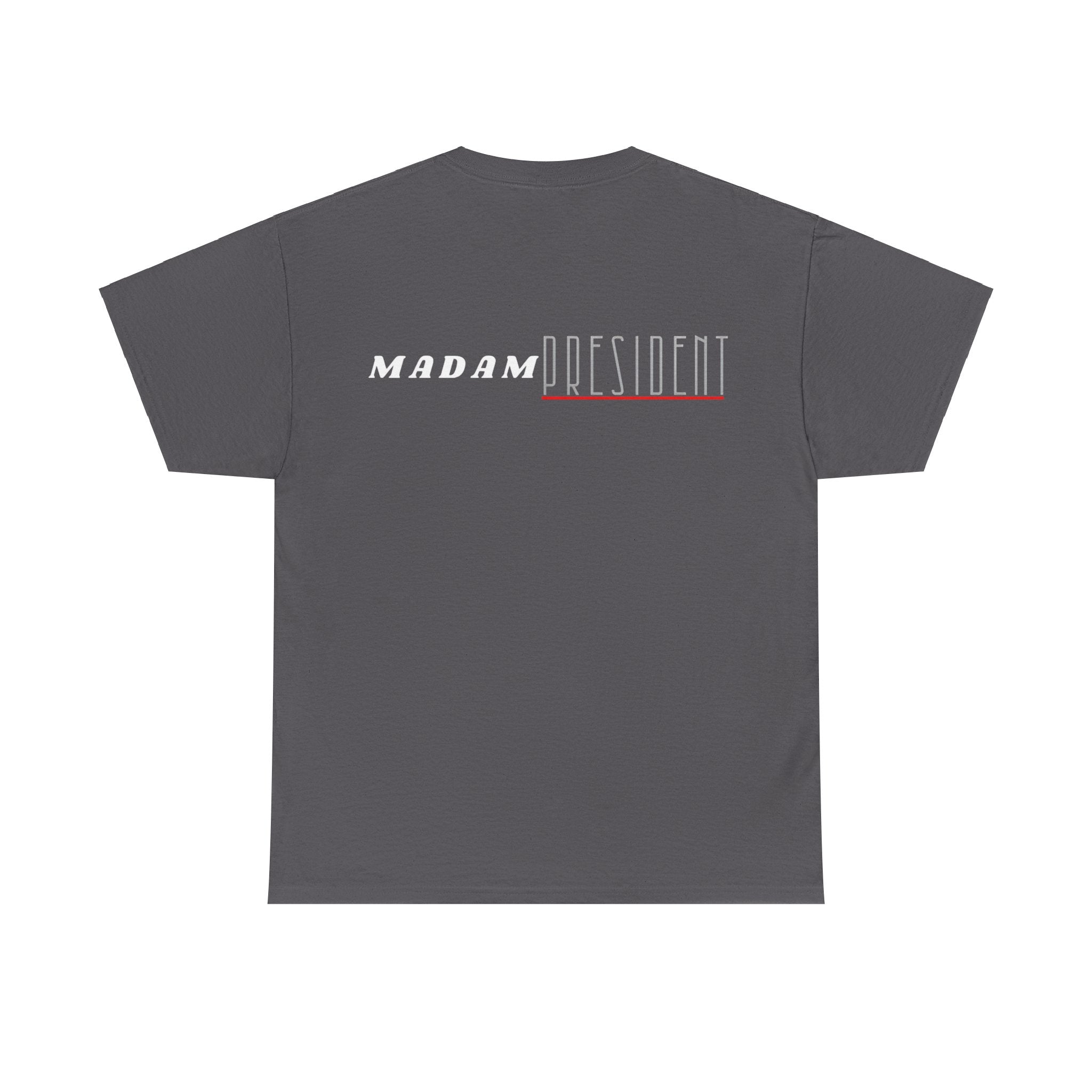 Madam President Cotton Tee