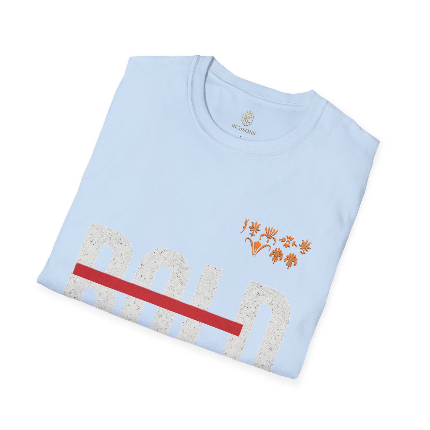 Bold Statement T-Shirt,  Unisex Apparel