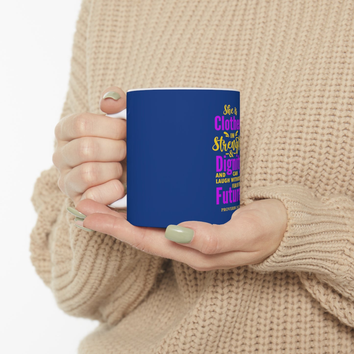 She Is Clothed In Strength Mug